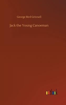 Jack the Young Canoeman 3752396024 Book Cover