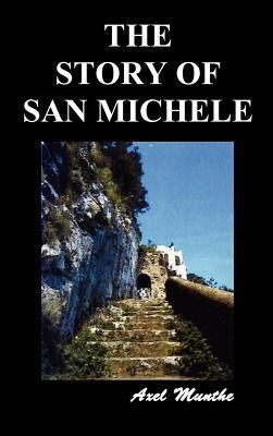 The Story of San Michele 1849027099 Book Cover