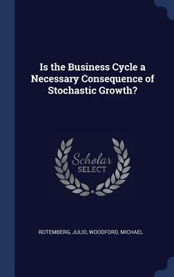 Is the Business Cycle a Necessary Consequence o... 1340275724 Book Cover
