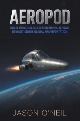 Aeropod: Novel Personal Multi-Functional Vehicl... B0FRSZHMVQ Book Cover