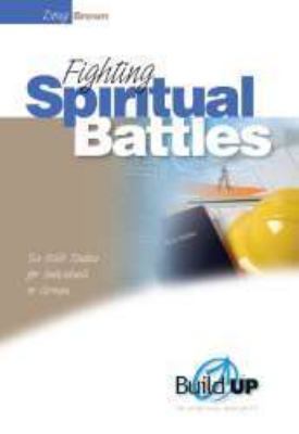 Fighting Spiritual Battles 1594026629 Book Cover