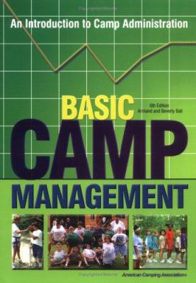 Basic Camp Management: An Introduction to Camp ... 0876031882 Book Cover