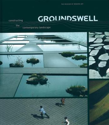 Groundswell: Constructing the Contemporary Land... 3764372400 Book Cover