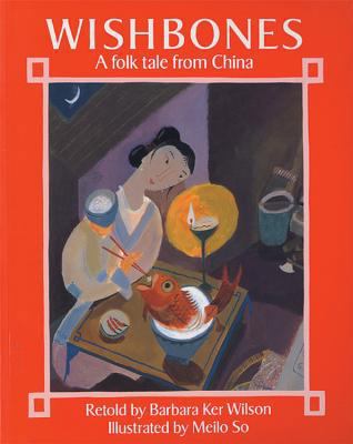 Wishbones: A Folk Tale from China 1845072545 Book Cover