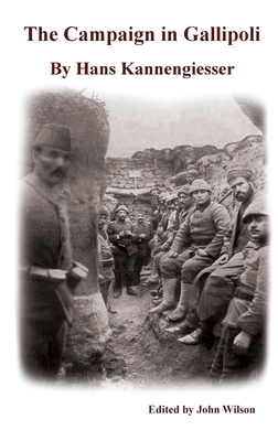 The Campaign in Gallipoli 1874351309 Book Cover