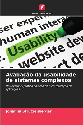 Avaliação da usabilidade de sistemas complexos [Portuguese] 6209235425 Book Cover