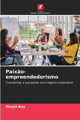 Paixão-empreendedorismo [Portuguese] 6202336072 Book Cover