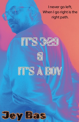 It's 3: 29 & It's A Boy B0D9CLLLNB Book Cover