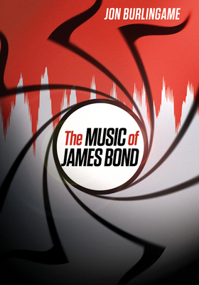 Music of James Bond 019986330X Book Cover