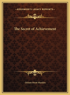 The Secret of Achievement 1169764053 Book Cover