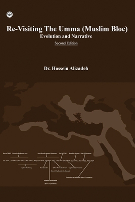 Re-Visiting The Umma (Muslim Bloc) Evolution an... 1595849211 Book Cover