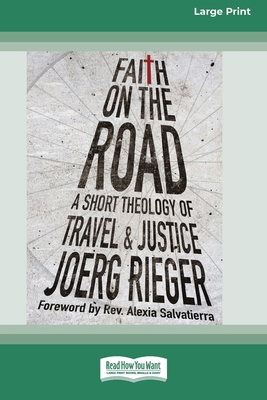 Faith on the Road: A Short Theology of Travel a... 1038778654 Book Cover