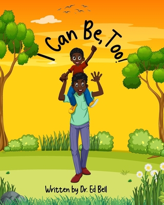 I Can Be, Too! B0CHL3QZ36 Book Cover