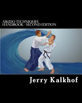 aikido techniques handbook - second edition 1523478632 Book Cover