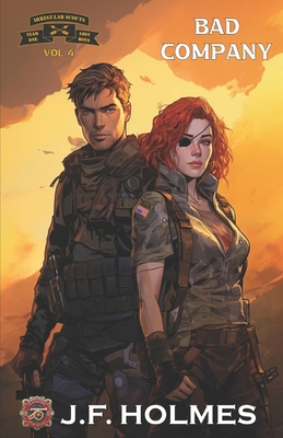 Irregular Scout Team One: Volume 4: Bad Company B0D487GR2W Book Cover