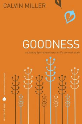 Goodness: Fruit of the Spirit 1418528390 Book Cover