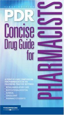 PDR Concise Drug Guide for Pharmacists 1563636751 Book Cover