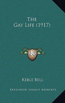 The Gay Life (1917) 1165214814 Book Cover
