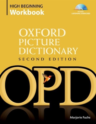 Oxford Picture Dictionary High Beginning Workbo... 0194740447 Book Cover