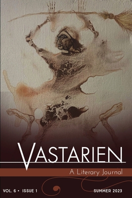 Vastarien: A Literary Journal vol. 6, issue 1 B0CBT4B6D1 Book Cover