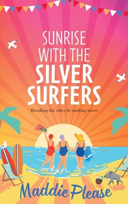Sunrise With The Silver Surfers 1801621438 Book Cover