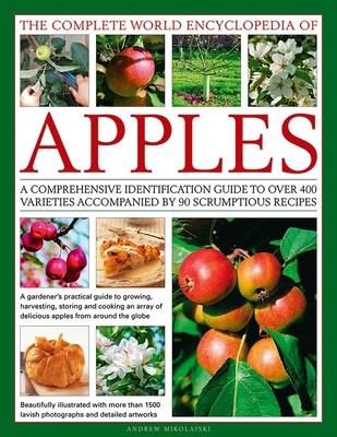 The Complete World Encyclopedia of Apples: A Co... 0857238663 Book Cover