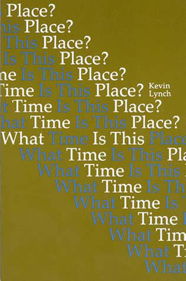 What Time Is This Place? 0262620324 Book Cover