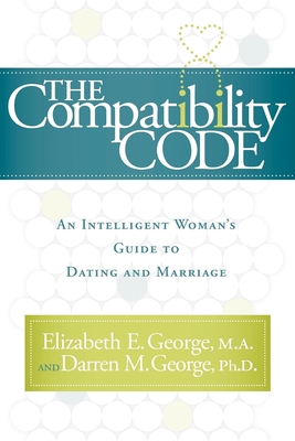 The Compatibility Code: An Intelligent Woman's ... 1600374484 Book Cover