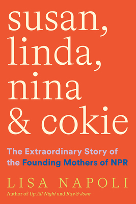 Susan, Linda, Nina & Cokie: The Extraordinary S... 1419750402 Book Cover