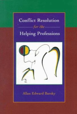 Conflict Resolution for the Helping Professions 053435923X Book Cover