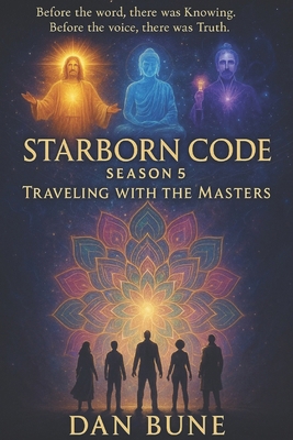 Starborn Code: Traveling with the Masters B0FNX2NXP7 Book Cover