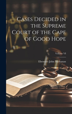 Cases Decided in the Supreme Court of the Cape ... 1019785152 Book Cover