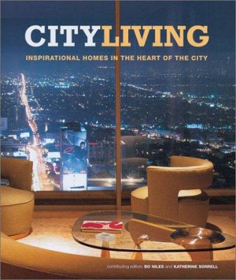 City Living: Inspirational Homes in the Heart o... 1841723967 Book Cover