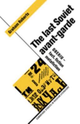 The Last Soviet Avant-Garde 0521482836 Book Cover