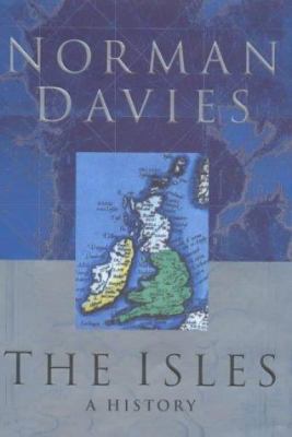 The Isles: A History 033376370X Book Cover