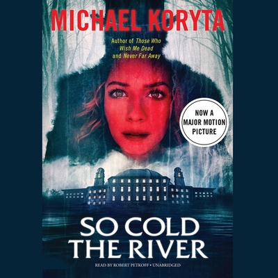 So Cold the River Lib/E 1607888831 Book Cover