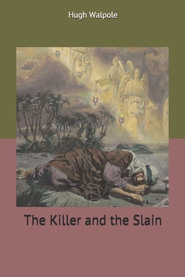 The Killer and the Slain 1706695454 Book Cover