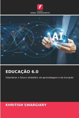 Educação 6.0 [Portuguese] 6209661831 Book Cover