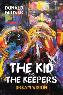 The Kid and the Keepers : Dream Vision Book Cover