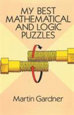 My Best Mathematical and Logic Puzzles 1684113725 Book Cover