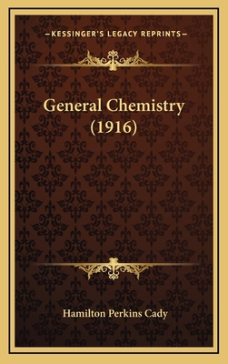 General Chemistry (1916) 1164451332 Book Cover
