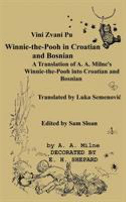 Vini Zvani Pu Winnie the Pooh in Croatian and B... [Croatian] [Large Print] 487187219X Book Cover