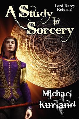 A Study in Sorcery: A Lord Darcy Novel 1434435237 Book Cover