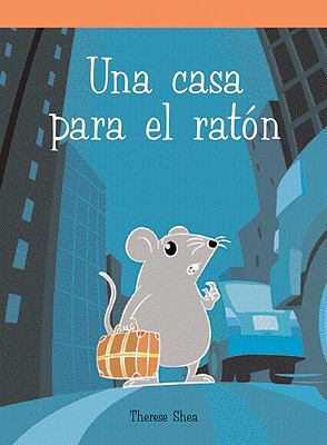 Una Casa Para El Ratón (a House for Mouse) [Spanish] 1404265627 Book Cover