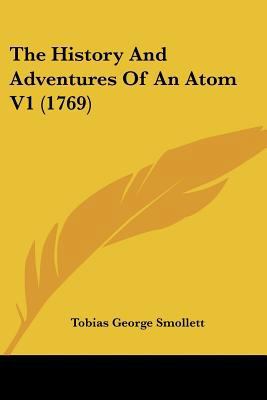 The History And Adventures Of An Atom V1 (1769) 1120033349 Book Cover