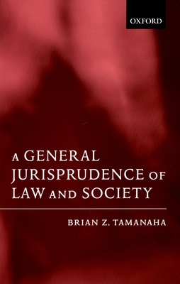 A General Jurisprudence of Law and Society 0199244677 Book Cover