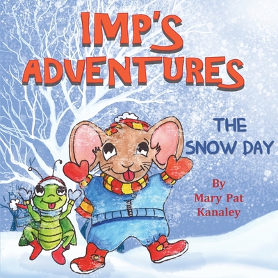 Imp's Adventures and The Snow Day B086ML1SZN Book Cover