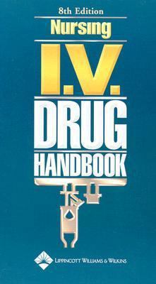 Nursing I.V. Drug Handbook 1582552657 Book Cover