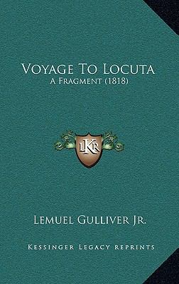 Voyage To Locuta: A Fragment (1818) 1168815134 Book Cover