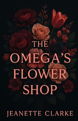 The Omega's Flower Shop B0FBRB8777 Book Cover